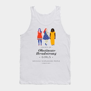 Society of Obstinate Headstrong Girls Tank Top